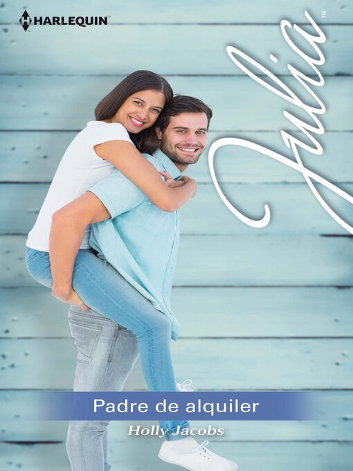 Title details for Padre de alquiler by Holly Jacobs - Available